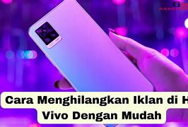 Cara Menghilangkan Iklan Di Hp Vivo Y21A